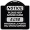 Signmission Please Keep Garage Closed Mantenga La Puerta Del Garaje Cerrado Alum Sign, 18" x 18", BS-1818-23289 A-DES-BS-1818-23289 - alternate 1
